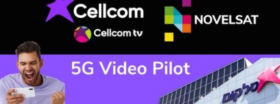 Cellcom与Novelsat合作开展5G视频试点